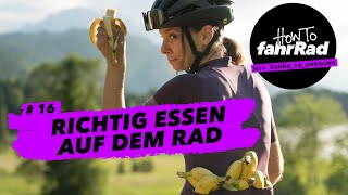 Mahlzeit! Richtig essen auf dem Rad (von Banane über Riegel bis zu Salz) - #16 How To fahrRad