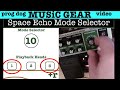 "It Goes to Eleven" Boss Space Echo Pedal Modes in Detail