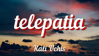 Kali Uchis – telepatía (Lyrics)