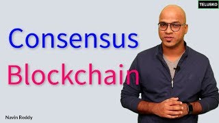 Consensus in Blockchain