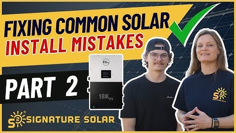 Fixing Common Solar Installation Mistakes | Preparing for Code Inspection with the EG4 18KPV Part 2