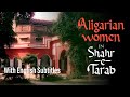 Aligarian women in shahretarab with english subtitles