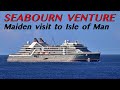 Seabourn Venture at Calf of Man and Douglas Isle of Man 15 5 2023 4K