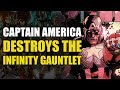 The Infinity Gauntlet Destroyed by Captain America: Avengers/New Avengers Vol 2: Memento Mori