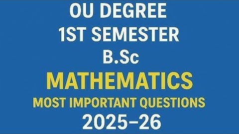 OU Degree B.Sc 1st Semester |2025–26| Mathematics | Most Important Questions|CBCS New Pattern