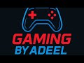 Gaming By Adeel madout 2