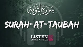 Surah At Taubah | The Repentance | Omar Hisham Al Arabi | Listen Quran With Me