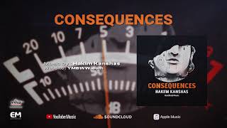HaKi!m Kan$ha$ - Consequences 