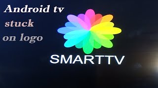 How To Fix Android tv stuck on logo CV358H T42 firmware update