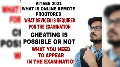 VITEE 2021 ||  WHAT IS ONLINE REMOTE PROCTORED || EXAMINATION GUIDELINES COMPLETE INFORMATION