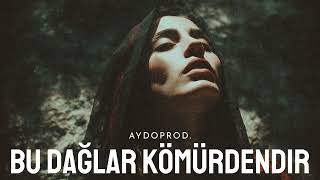 Bu Dağlar Kömürdendir - Deep House Remix