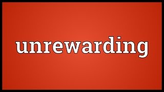 Unrewarding Meaning