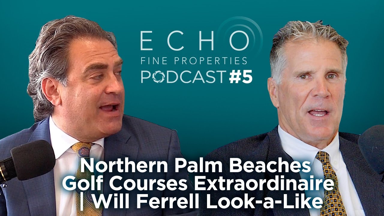 ECHO Real Estate PODcast Golf Course Pro Will Ferrell Twin Chris