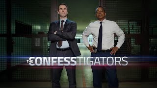 The Confesstigators