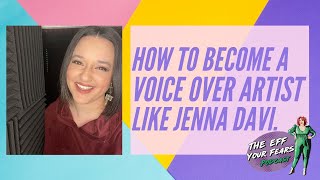 56. How to become a Voice Over artist like Jenna Davi.