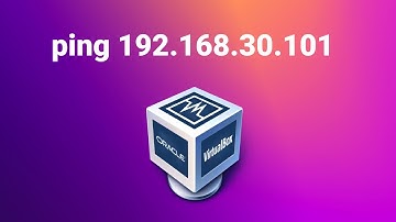 How To ping Virtual Box Server From Laptop