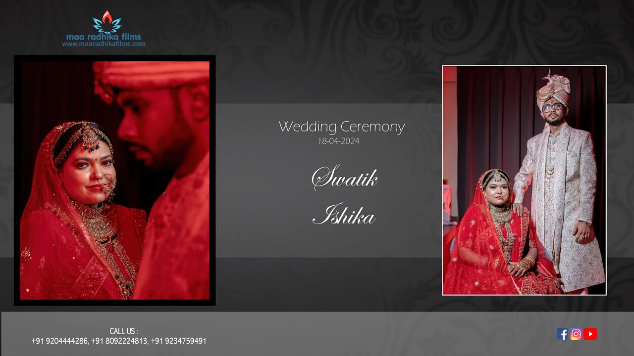 Swatik & Ishika - Wedding
