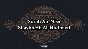 004 | سورة النساء بصوت الشيخ علي الحذيفي