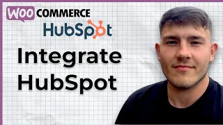 How to Integrate HubSpot with WooCommerce (2025 Guide)