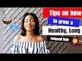 TIPS ON HOW TO GROW A HEALTHY, LONG RELAXED HAIR||My healthy hair regimen-The journey Ep 2