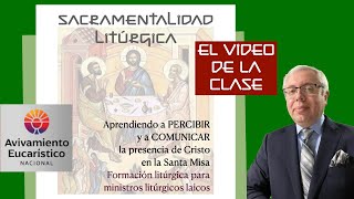 Una de las Mejores Clases sobre Liturgia que Encontrarás en YouTube | Sacramentalidad Litúrgica