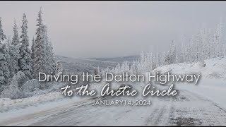 Driving the Dalton Highway to the Arctic Circle in Winter
