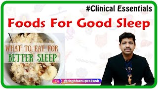 Foods for good sleep : must watch video for everyone