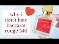 BACCARAT ROUGE 540 & WHY I DON'T HATE IT