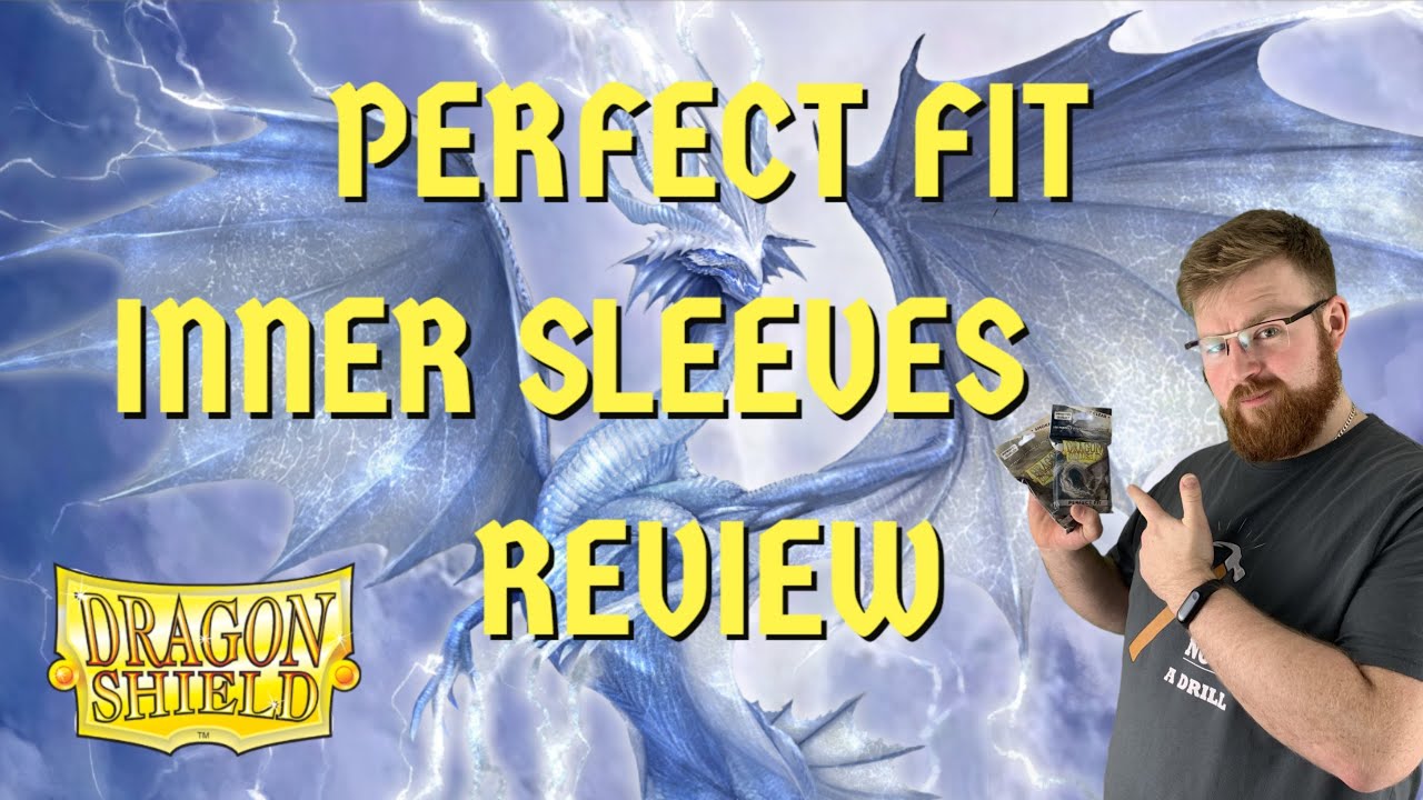 Dragon Shield Perfect Fit Inner Sleeves Review