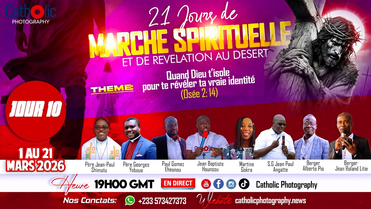 21 JOURS DE MARCHE SPIRITUELLE ET DE RÉVÉLATION AU DÉSERT - JOUR 10: La Foi dans l’aridité