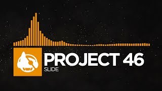 Video thumbnail of "[House] - Project 46 - Slide [Limitless EP]"