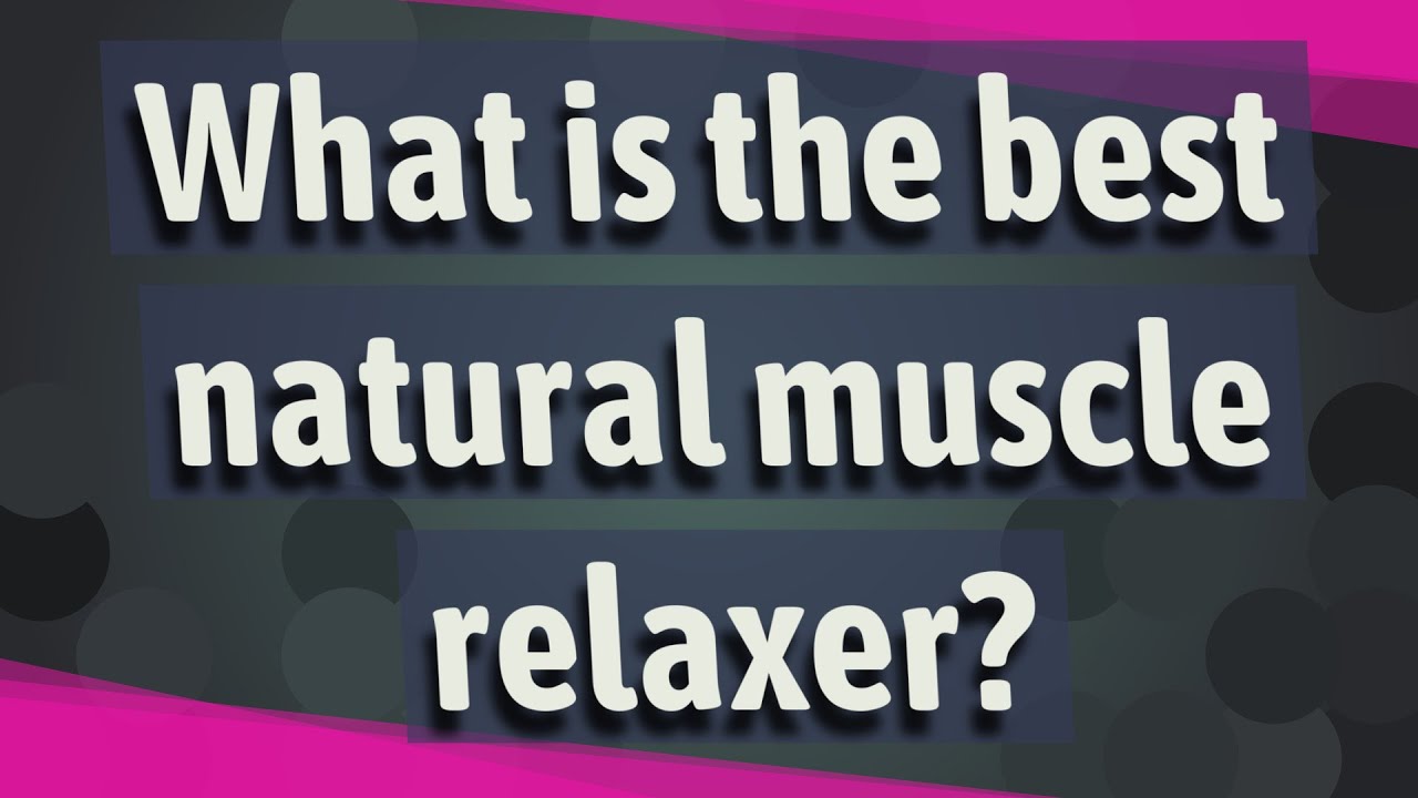 3 case studies showing the power of natural muscle relaxers