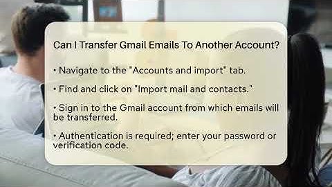 Can I Transfer Gmail Emails To Another Account? - TheEmailToolbox.com