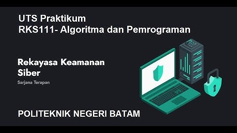 UTS Praktikum RKS111- Algoritma Pemrograman