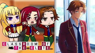 Classroom Of The Elite React To Ayanokoji Kiyotaka