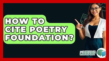 How To Cite Poetry Foundation? - The Language Library