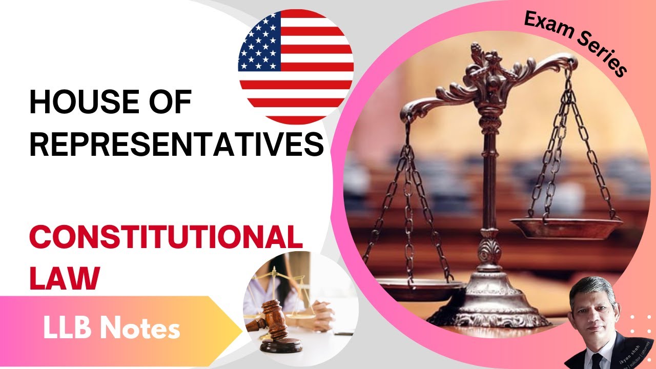 LLB Exam Series Notes House of Representatives of USA Constitution in