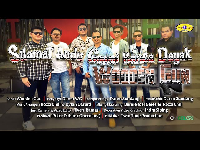 Silamat Andu Gawai Banca Dayak  -  WOODEN GUN ( Official MV ) #twintoneproduction class=