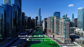 Chicago River Dyed Green - St Patricks Day 2022 | 4K Drone Video