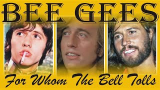 For Whom The Bell Tolls - Bee Gees 1993