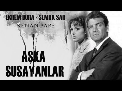 Aşka Susayanlar Türk Filmi | FULL | EKREM BORA | SEMRA  SAR