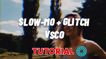 Smooth Slow Motion + Glitch VSCO Tutorial | TikTok Trend
