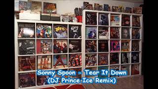 Sonny Spoon - Tear It Down  (DJ Prince Ice Remix)