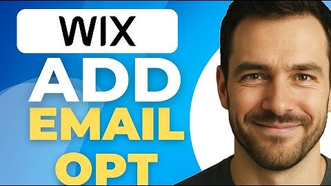 How To Add An Email Opt — In Form In Wix