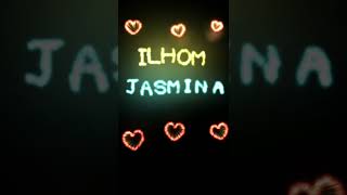 Ilhom va jasmina ismiga video