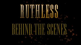 Ruthless - S1E1 - Behind The Scenes