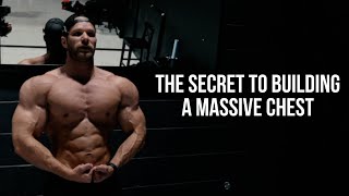 The Secret To Building A Massive Chest