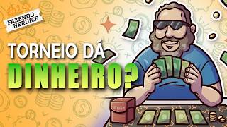 Organizar Torneios dá Dinheiro?