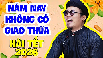 Hài Tết Mới Nhất 2026 - Năm Nay Không Có Giao Thừa | Hài Vượng Râu Xem Bói Cười Vỡ Bụng