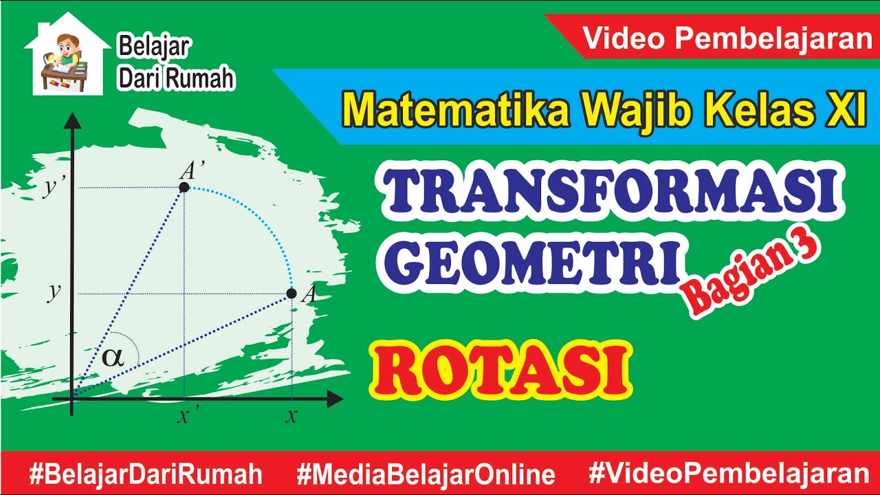 Transformasi Geometri Bagian 3 Rotasi Putaran Matematika Wajib Kelas 11 Youtube